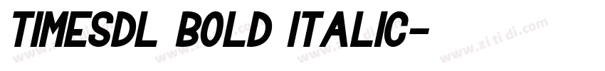 TimesDL Bold Italic字体转换 TimesDL Bold Italic字体转换